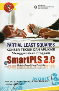 Partial Least Squares Konsep, Teknik dan Aplikasi Menggunakan Program SmartPLS 3.0 untuk Penelitian Empiris Edisi 2