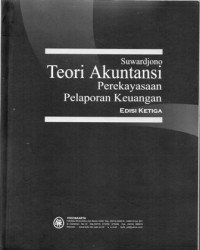 Teori Akuntansi : Perekayasaan Pelaporan Keuangan Edisi Ketiga