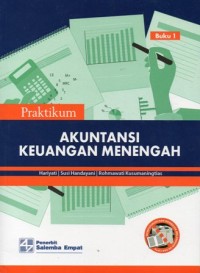 Praktikum Akuntansi Keuangan Menengah Buku 1