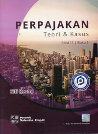 Perpajakan : Teori & Kasus Edisi 11 Buuku 1