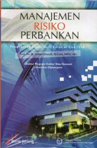 Manajemen Risiko Perbankan : Pendekatan Kuantitatif Value at Risk (VaR)