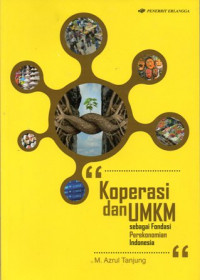 Koperasi dan UMKM : Sebagai Fondasi Perekonomian Indonesia