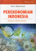 Perekonomian Indonesia : Pasca Reformasi