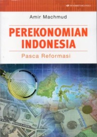 Image of Perekonomian Indonesia : Pasca Reformasi