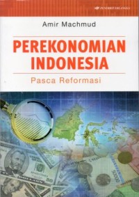 Perekonomian Indonesia : Pasca Reformasi