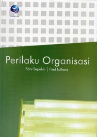 Perilaku Organisasi Edisi Sepuluh