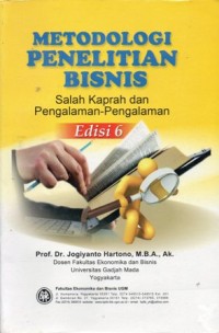 Metodelogi Penelitian Bisnis : Salah Kaprah dan Pengalaman-Pengalaman Edisi 6