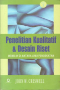 Penelitian Kualitatif & Desain Riset : Memilih di Antara Lima Pendekatan Edisi 3