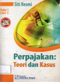 Perpajakan : Teori dan Kasus Buku 1 Edisi 5