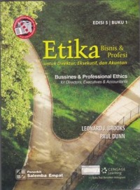 Etika Bisnis & Profesi untuk Direktur, Eksekutif, dan Akuntan Edisi 5 Buku 1