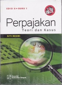 Perpajakan Teori dan Kasus Edisi 8 Buku 1