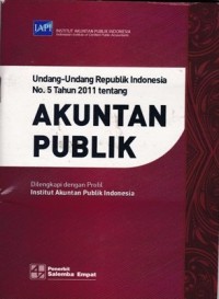 Undang-Undang Republik Indonesia No.5 Tahun 2011 tentang Akuntan Publik