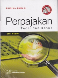 Perpajakan Teori dan Kasus Edisi 8 Buku 2