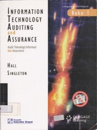 Information Technology Auditing dan Assurance : Audit dan Assurance Teknologi Informasi Edisi 2 Buku 1