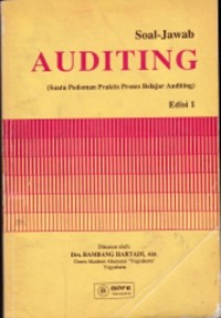 Auditing : Soal-Jawab (Suatu Pedoman Praktis Proses Belajar Auditing) Edisi 1