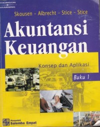 Akuntansi Keuangan : Konsep dan Aplikasi Buku 1