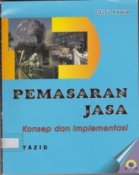 Pemasaran Jasa : Konsep dan Implementasi