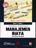 Manajemen Biaya : Pendekatan Strategis Edisi 5 Buku 1