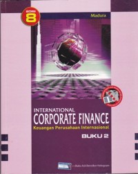 International Corporate Finance : Keuangan Perusahaan Internasional Edisi 8 Buku 2