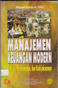 Manajemen Keuangan Modern : Analisis, Perencanaan, dan Kebijaksanaan