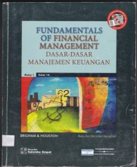 Fundamentals of Financial Management : Dasar-Dasar Manajemen Keuangan Edisi 10 Buku 1