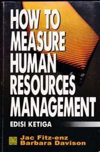 How Measure Human Resources Management Edisi Ketiga