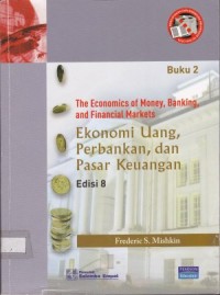 Ekonomi Uang, Perbankan, dan Pasar Keuangan Edisi 8 Buku 2