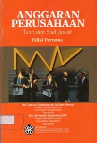 Anggaran Perusahaan : Teori dan Soal Jawab Edisi Pertama