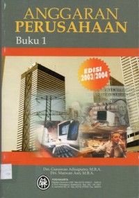 Anggaran Perusahaan Buku 1 Edisi 2003/2004