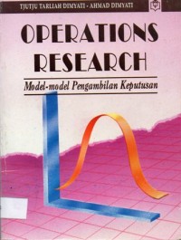 Operations Research : Model-Model Pengambilan Keputusan