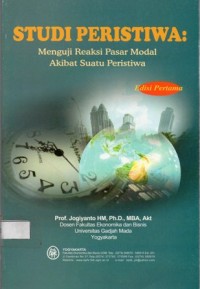 Studi Peristiwa : Menguji Reaksi Pasar Modal Akibat Peristiwa Edisi Pertama