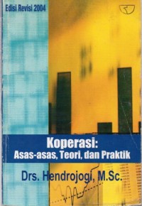 Koperasi : Asas-Asas, Teori, dan Praktik