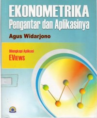 Ekonometrika : Pengantar dan Aplikasinya