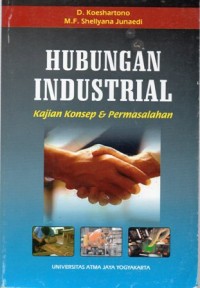 Hubungan Industrial : Kajian Konsep & Permasalahan