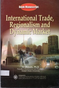 International Trade, Regionalism and Dynamic Market