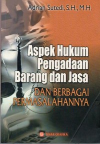 Aspek Hukum Pengadaan Barang dan Jasa dan Berbagai Permasalahannya