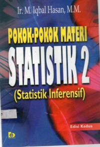 Pokok-Pokok Materi Statistik 2 (Statistik Inferensif) Edisi Kedua