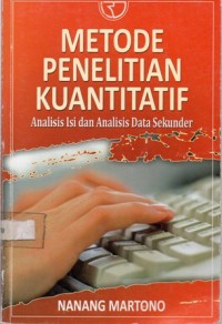 Metode Penelitian Kuantitatif : Analisis Isi dan Analisis Data Sekunder