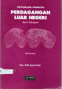 Perdagangan Luar Negeri : Petunjuk Praktis Seri Ekspor