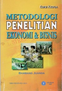 Metodologi Penelitian Ekonomi & Bisnis Edisi Kedua