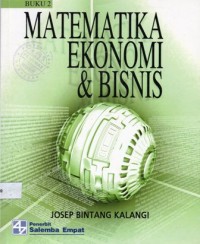 Matematika Ekonomi & Bisnis Buku 2