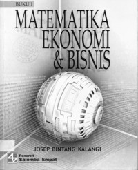 Matematika Ekonomi & Bisnis Buku 1