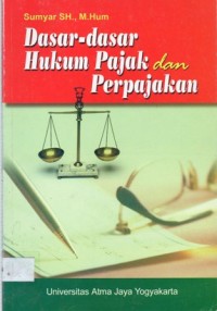 Dasar-Dasar Hukum Pajak dan  Perpajakan