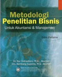 Metodologi Penelitian Bisnis : Untuk Akuntansi & Manajemen Edisi Pertama