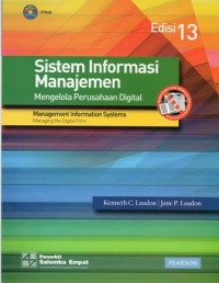 Sistem Informasi Manajemen : Mengelola Perusahaan Digital Edisi 13