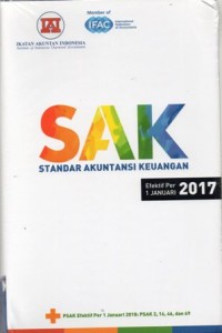 SAK Standar Akuntansi Keuangan : Efektif Per 1 Januari 2017