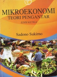 Mikroekonomi : Teori Pengantar Edisi Ketiga