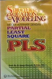 Structual Equation Modeling Metode Alternatif dengan Partial Least Square (PLS) Edisi 3