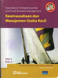 Kewirausahaan dan Manajemen Usaha Kecil : Essential of Entrepreneurship and Small Business Management Edisi 5 Buku 2