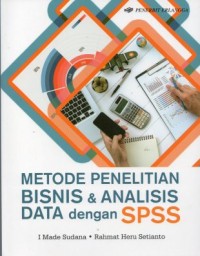 Metode Penelitian Bisnis & Analisis Data dengan SPSS